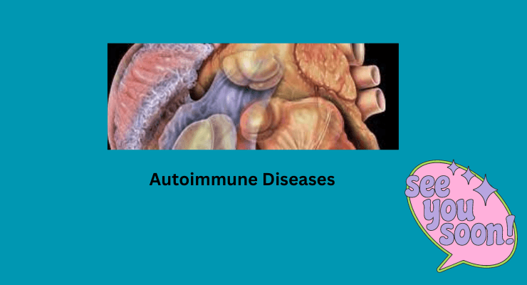 Autoimmune Diseases কি?
