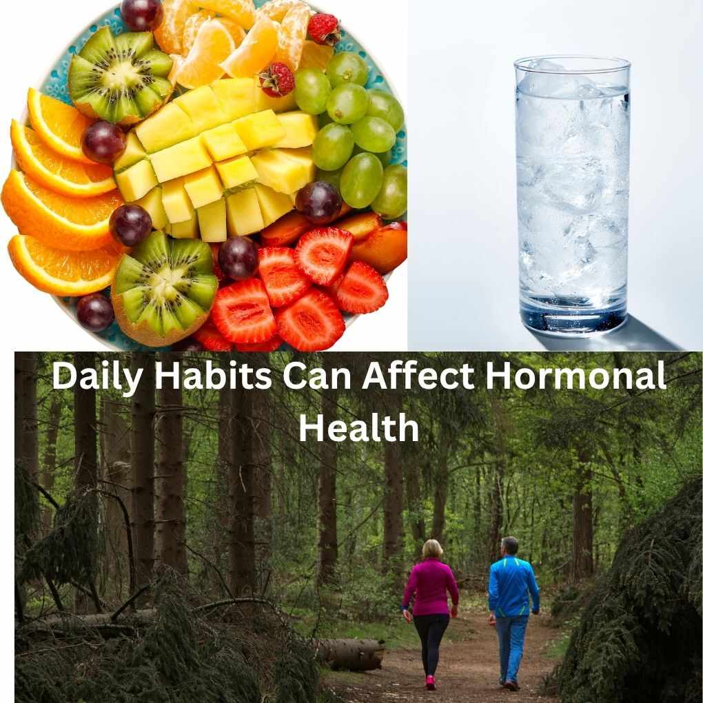 Daily Habits Can Affect Hormonal Health